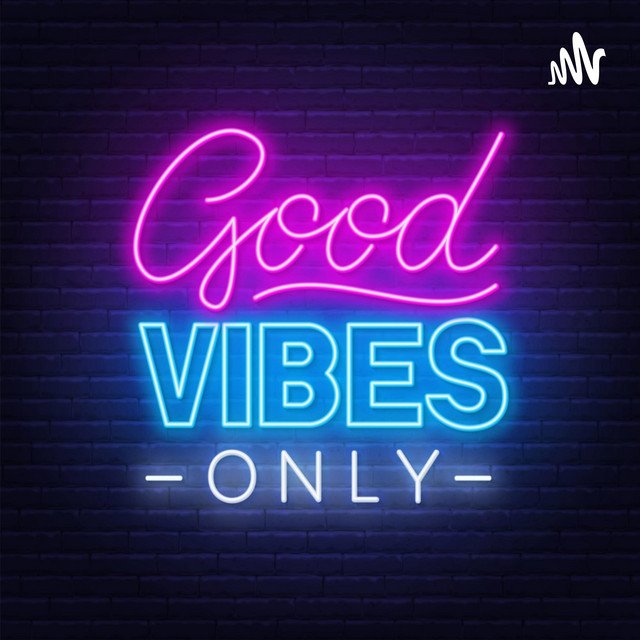 Embrace Positive Energy: Good Vibes Only Blog